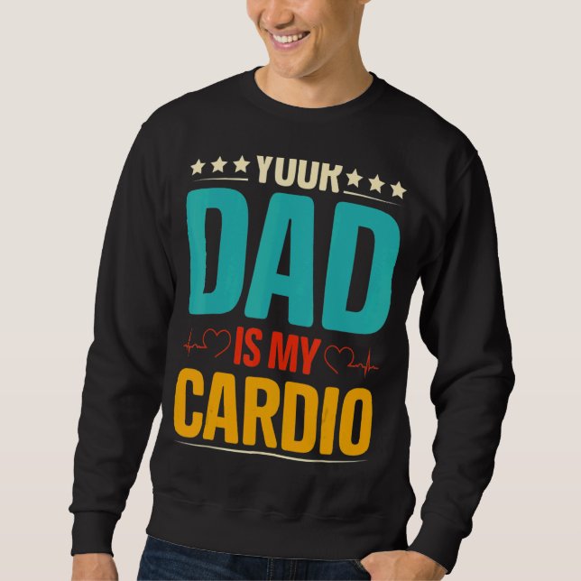 Sweatshirt Ton Père Est Mon Cardio Romantique Couple Pour Ell (Devant)