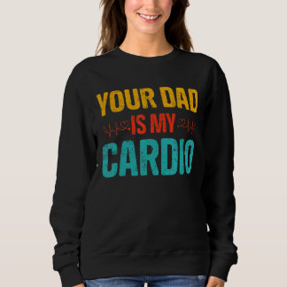 Sweatshirt Ton Père Est Mon Costume Cardio Romantique Couples