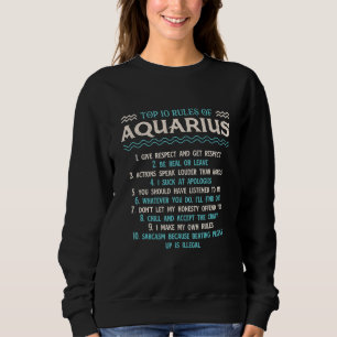Sweatshirt Top 10 Règles D'Astrologie Aquarius Zodiac Sign Bi