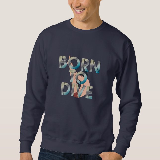 Sweatshirt TOP Born to Dive (Devant)