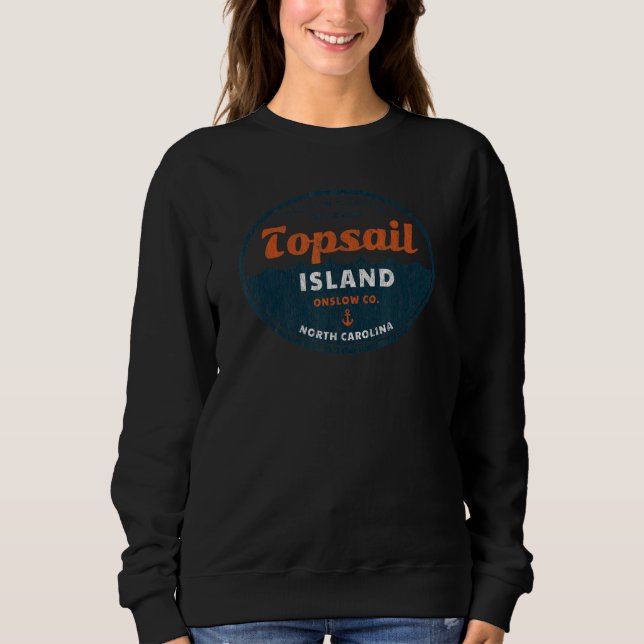 Sweatshirt Topsail Island  NC Summertime Vacationing Circle W (Devant)