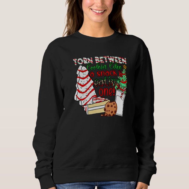 Sweatshirt Torn Between Looking Like A Snack Or Eating One Ch (Devant)