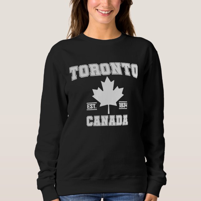 Sweatshirt Toronto Ontario Canada Feuille d'érable Fierté can (Devant)
