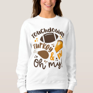 Sweatshirt Touchdowns Turquie & tarte Oh, mon