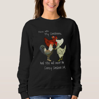 Sweatshirt Touche à Mes Poules et Rencontre la Dame aux Poule