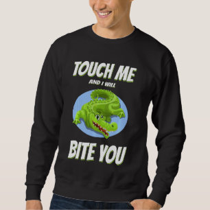 Sweatshirt Touche-Moi Et Je Te Mords Sarcastique