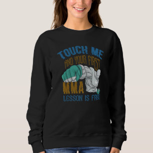 Sweatshirt Touchez-Moi Et Votre Première Leçon De Mixed marti