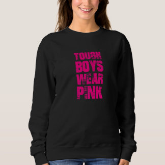 Sweatshirt Tough Boys Wear Pink for Advocator Premium