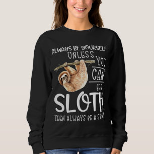 Sweatshirt Toujours Être Un Parfum Drôle Citation Lazy Hangin