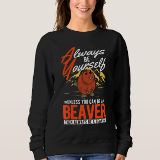 Sweatshirt Toujours être vous-même À moins que vous ne puissi