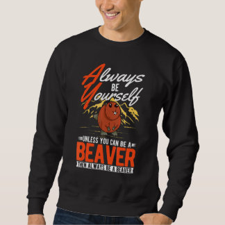 Sweatshirt Toujours être vous-même À moins que vous ne puissi