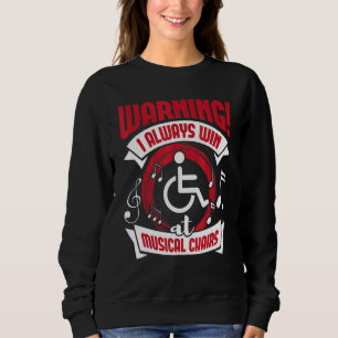 Sweatshirt Toujours Gagner Aux Chaises Musicales Handicap En