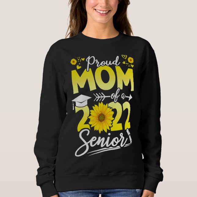 Sweatshirt Tournesol 2022 Fier Maman D'Un Diplôme Supérieur 2 (Devant)