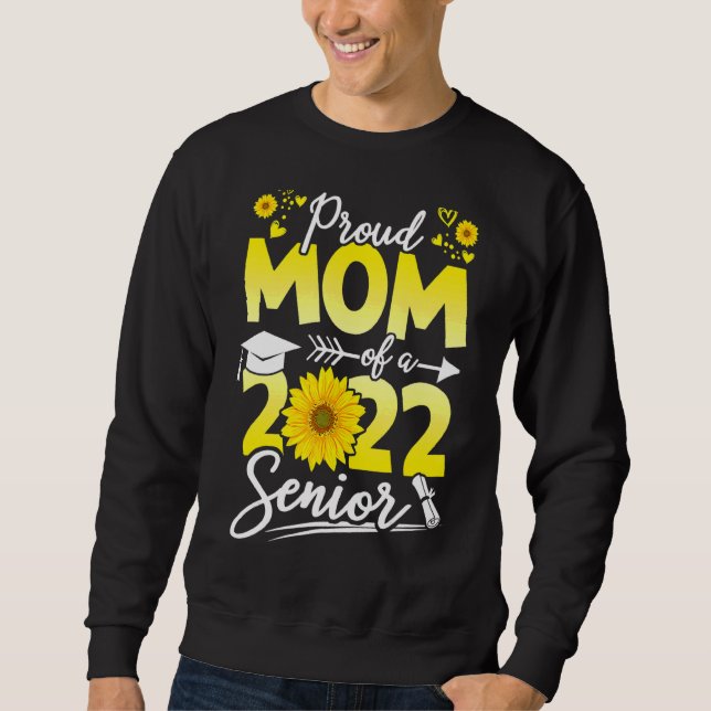 Sweatshirt Tournesol 2022 Fier Maman D'Un Diplôme Supérieur 2 (Devant)