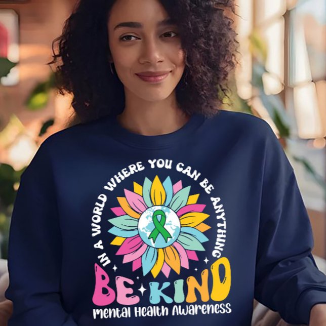 Sweatshirt Tournesol de santé mentale Sois gentil (Créateur téléchargé)