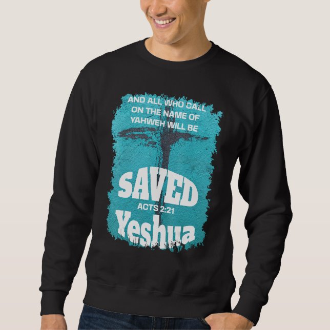 Sweatshirt Tous ceux qui invoquent le nom de l'Éternel seront (Devant)