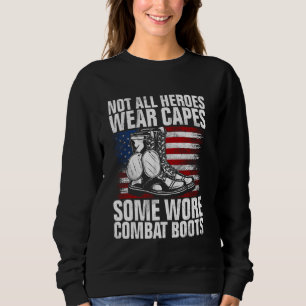 Sweatshirt Tous Les Héros Ne Portent Pas De Captures De Botte