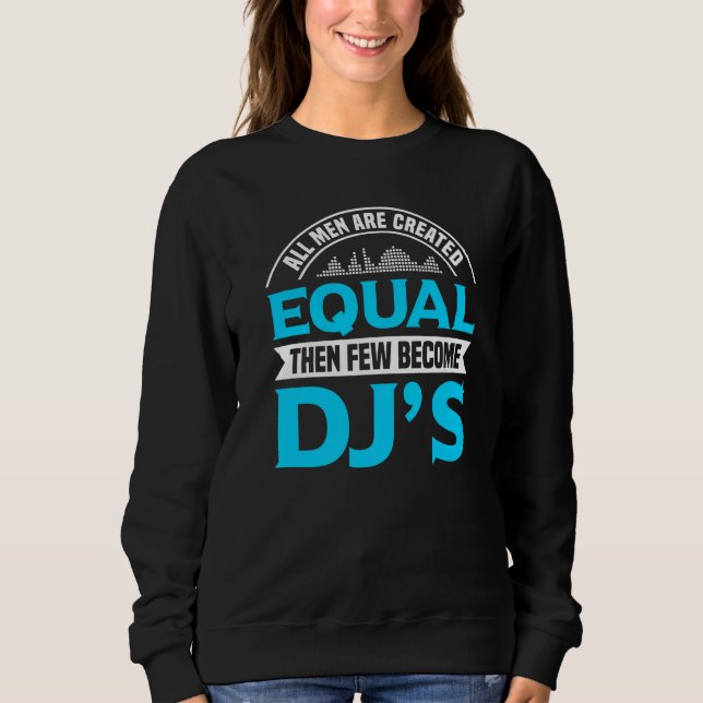 Sweatshirt Tous Les Hommes Sont Créés Également Puis Peu Devi (Devant)