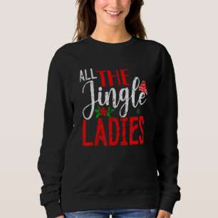 Sweatshirt Tous les Jingle Ladys Funny Christmas Costume Vint