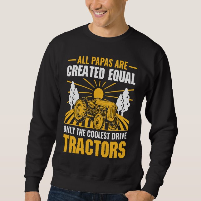Sweatshirt Tous les Papas Sont Créés Égaux Seuls Les Plus Coo (Devant)