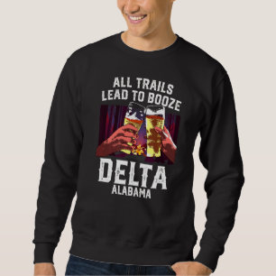 Sweatshirt Tous Les Sentiers Menent À Booze Delta Camping Ala
