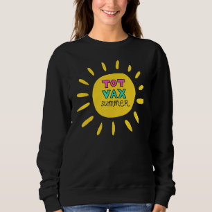 Sweatshirt Tous les vaccins d'été les enfants se font vaccine