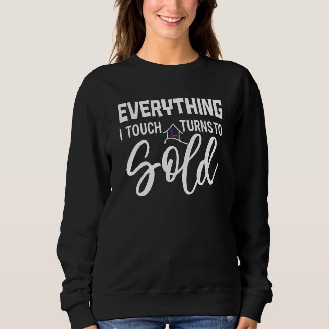 Sweatshirt Tout ce que je touche (Devant)