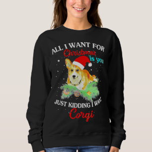 Sweatshirt Tout Ce Que Je Veux Pour Noël, C'Est Que Tu Aimes 