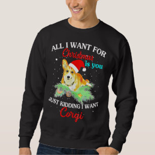 Sweatshirt Tout Ce Que Je Veux Pour Noël, C'Est Que Tu Aimes