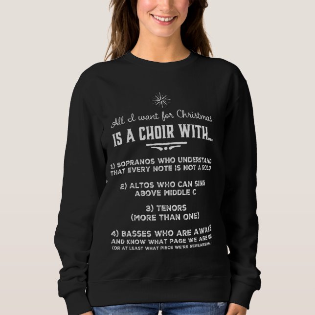 Sweatshirt Tout Ce Que Je Veux Pour Noël Est Une Chorale (Devant)