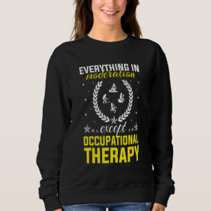 Sweatshirt Tout Dans La Modération Sauf Dans Le Travail