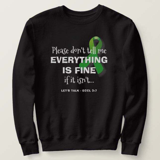 Sweatshirt TOUT EST UNE BONNE Santé Mentale (Design devant)