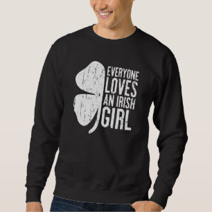 Sweatshirt Tout le monde aime une fille irlandaise St Patrick