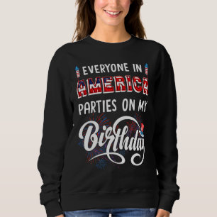 Sweatshirt Tout Le Monde En Amérique Fête À Mon Anniversaire 