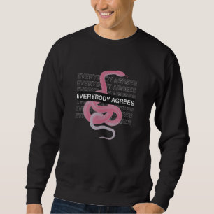Sweatshirt Tout Le Monde Est D'Accord Avec Les Oeuvres D'Arti