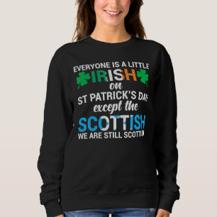 Sweatshirt Tout Le Monde Est Irlandais Sauf Écossais Sur St P