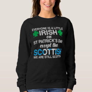 Sweatshirt Tout le monde est irlandais sauf écossais sur St P