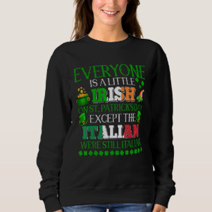 Sweatshirt Tout le monde est petit irlandais à la St. Patrick