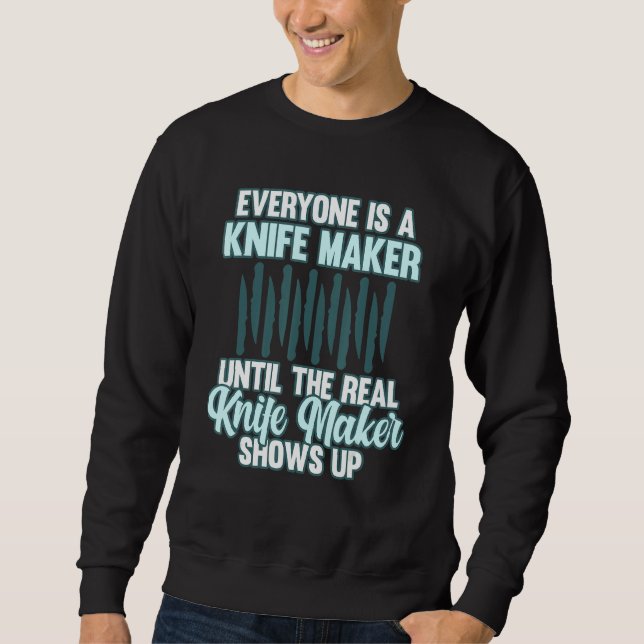 Sweatshirt Tout le monde est un fabricant de couteaux Forgero (Devant)