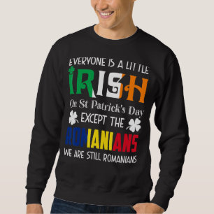 Sweatshirt Tout Le Monde Est Un Peu Irlandais Sur Les Roms De