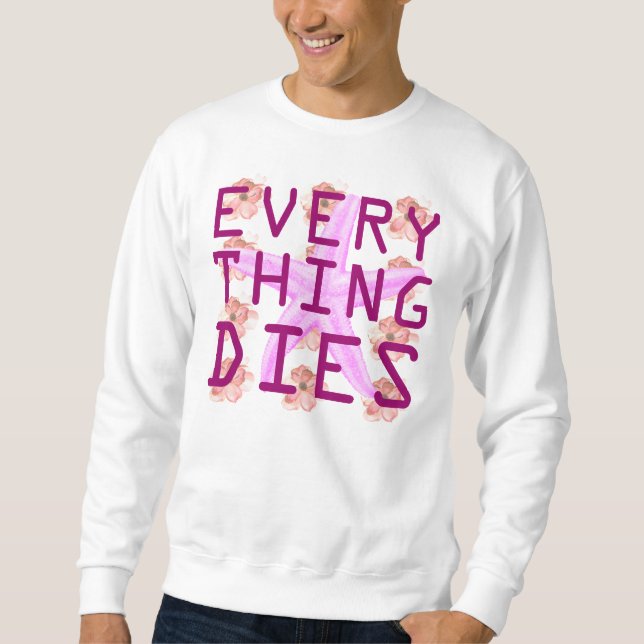 Sweatshirt tout meurt (Devant)