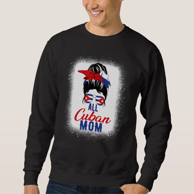 Sweatshirt Toute la mère cubaine Drapeau de Cuba pour la mère (Devant)