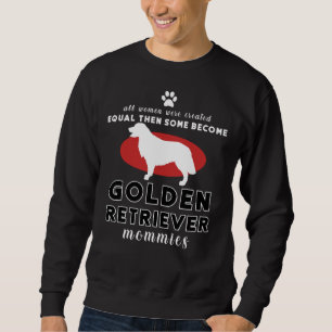 Sweatshirt Toutes Les Femmes Ont Été Créées Égales Puis Certa