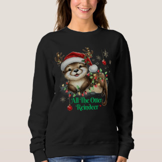 Sweatshirt Toutes les idées cadeaux de Noël Otter Reindeer