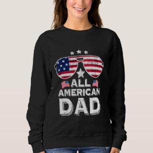 Sweatshirt Toutes les Lunettes de soleil papa américain Fête 
