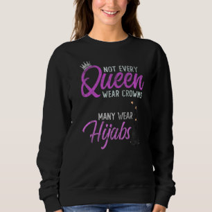 Sweatshirt Toutes Les Reine Ne Portent Pas De Couronnes Certa