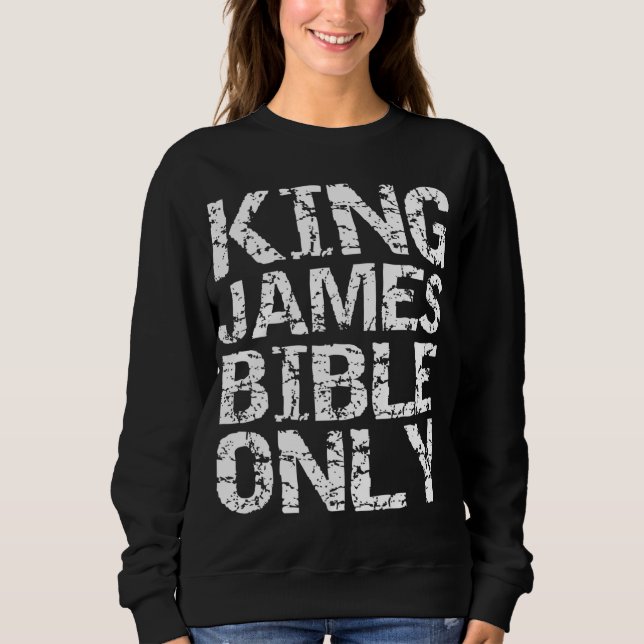 Sweatshirt Traduction chrétienne conservatrice Roi James Bibl (Devant)