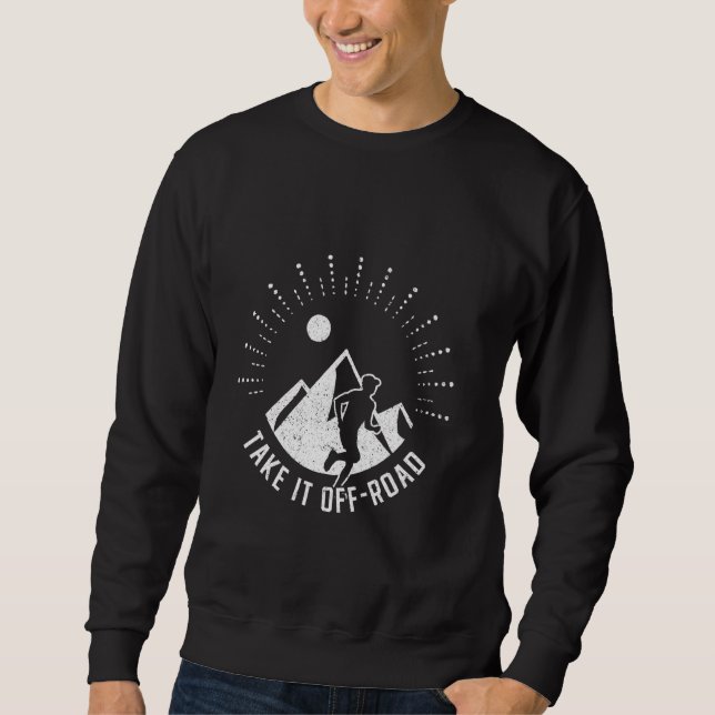 Sweatshirt Trail Running Ultra Run Emmenez-le hors route (Devant)
