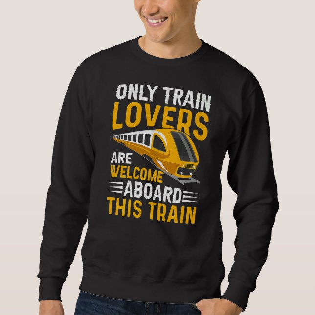 Sweatshirt Train sont les trains de bienvenue Ingénieur Railr (Devant)