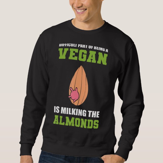 Sweatshirt Traire les amandes végétarien (Devant)